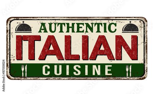 Traditional italian cuisine vintage rusty metal sign