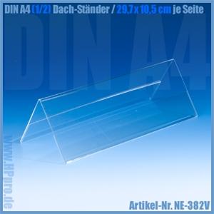DIN A4 (1/2) Dachständer / V-Aufsteller aus PLEXIGLAS®